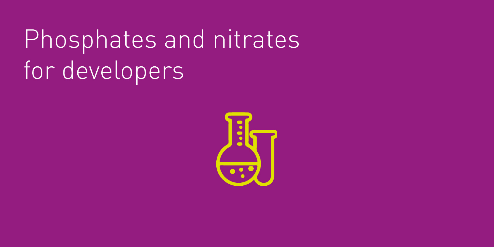 phosphates and nitrates